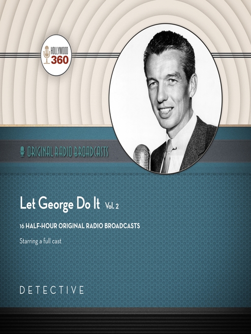 Title details for Let George Do It, Volume 2 by Black Eye Entertainment - Wait list